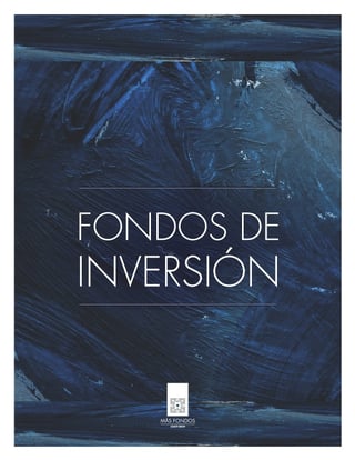 PORTADA-MAS-FONDOS-WHITE-PAPER-FONDOS-DE-INVERSION.jpg PORTADA-MAS-FONDOS-WHITE-PAPER-FONDOS-DE-INVERSION.jpg